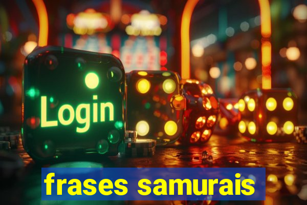 frases samurais